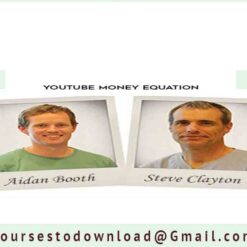 Aidan Booth & Steve Clayton – YouTube Money Equation