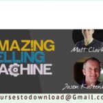 Matt Clark & Jason Katzenback – Amazing Selling Machine 11 