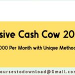 Passive Cash Cow 2020 – $1000 Per Month with Unique Method