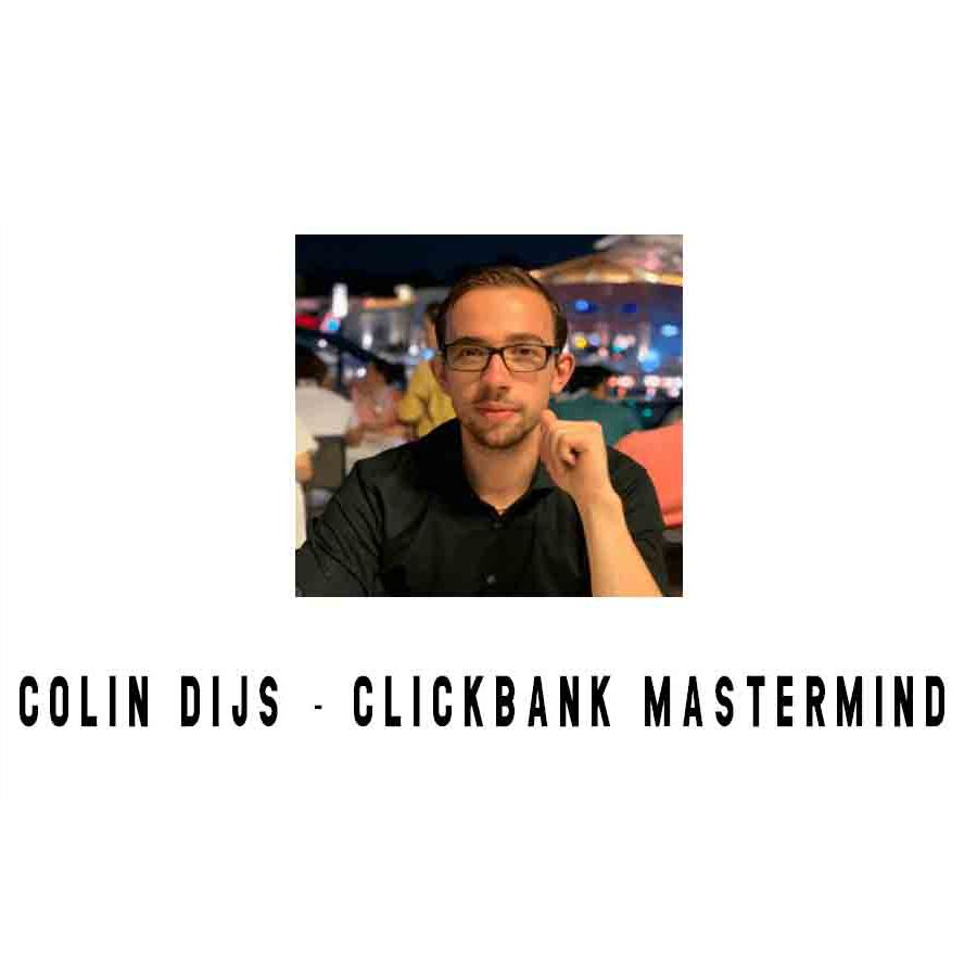Colin Dijs - ClickBank Mastermind