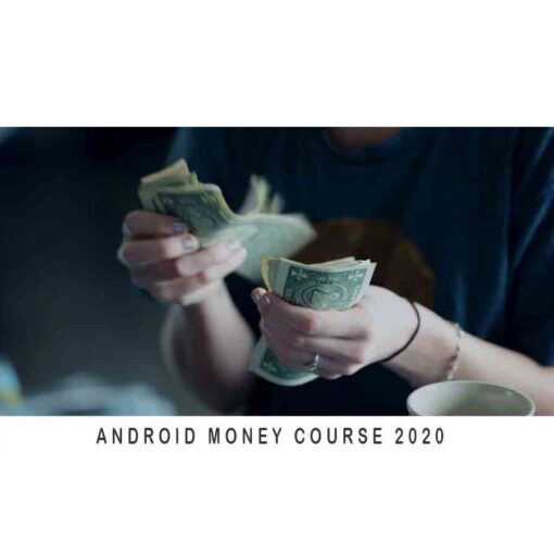 ANDROID MONEY COURSE 2020 – Earn $50-$500 Download