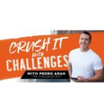 Pedro Adao – Crush It with Challenges Download