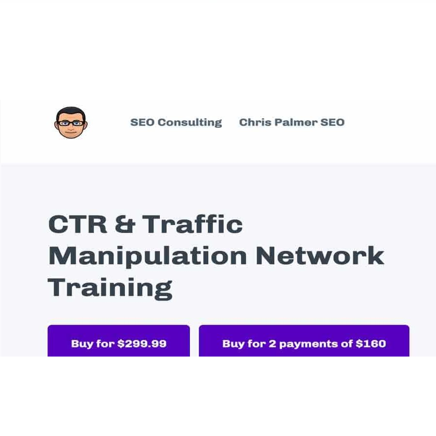 Chris Palmer - CTR And Traffic Manipulation Network Training Download