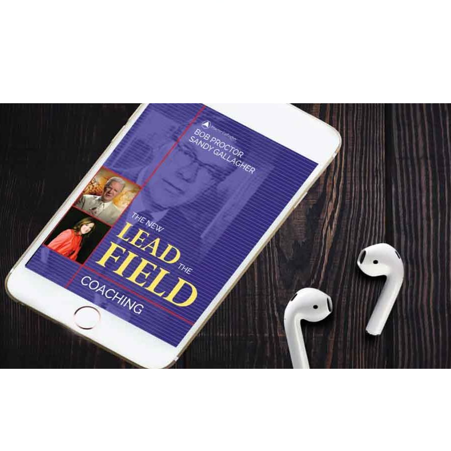Bob Proctor - The New Lead the Field Coaching Program Download