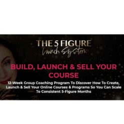 Laurie Burrows – 5 Figure Launch System Download