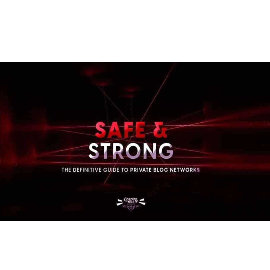 Charles Floate - Safe & Strong The Definitive Guide To Private Blog Networks Download