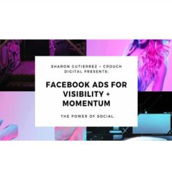 Sharon Gutierrez - Facebook Ads Visibility + Momentum Download