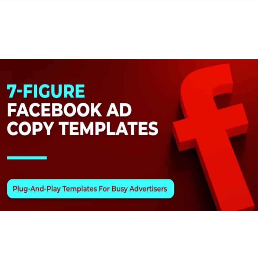 Mark William - 7-Figure Facebook Ad Copy Templates Download