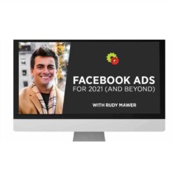 Rudy Mawer - Facebook Ads For 2021 (And Beyond) Download