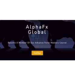AlphaFx Global - Advance Forex Mastery Course Download
