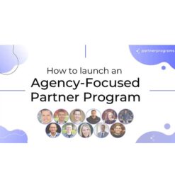 Alex Glenn – How To Launch an Agency-Focused Partner Program Download