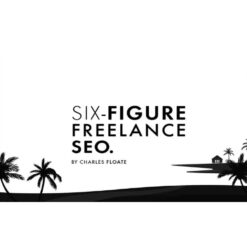 Charles Floate – The Six-Figure Freelance SEO Download
