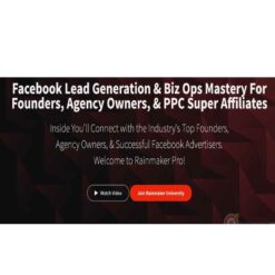 Rainmaker University – Facebook Ads For Lead Generation Download