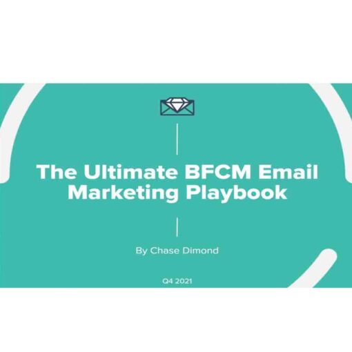 Chase Dimond – The Ultimate BFCM Email Marketing Playbook Download