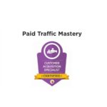 Digital Marketer – Paid Traffic Mastery 2022 Download