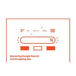 Foxwell Digital LLC - Mastering Google Search + Shopping Ads Download