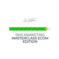 Jason K Williamson – SMS Marketing Masterclass eCom Edition Download