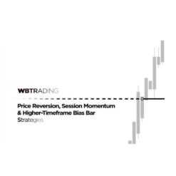 WBTrading - Price Reversion - Session Momentum & Higher-Timeframe Bias-Bar Strategies Download