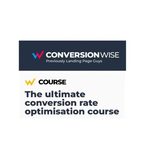 ConversionWise – The Ultimate Conversion Rate Optimisation Course Download