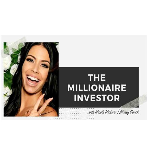 Nicole Victoria – The Millionaire Investor Download