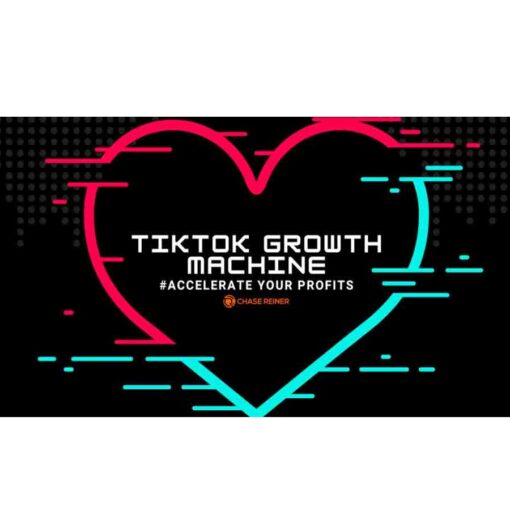 Chase Reiner – TikTok Growth Machine Download