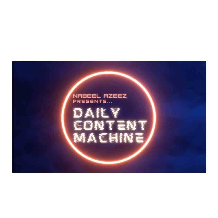 Nabeel Azeez – Daily Content Machine Download