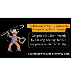 The Bulletproof Way To $5k/Months In 2022 – Become A Lead Gen Cowboy Download