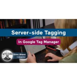 Simo Ahava – Server-side Tagging in Google Tag Manager Download