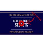 Private Wealth Academy – Beat The Ticket Secrets Download