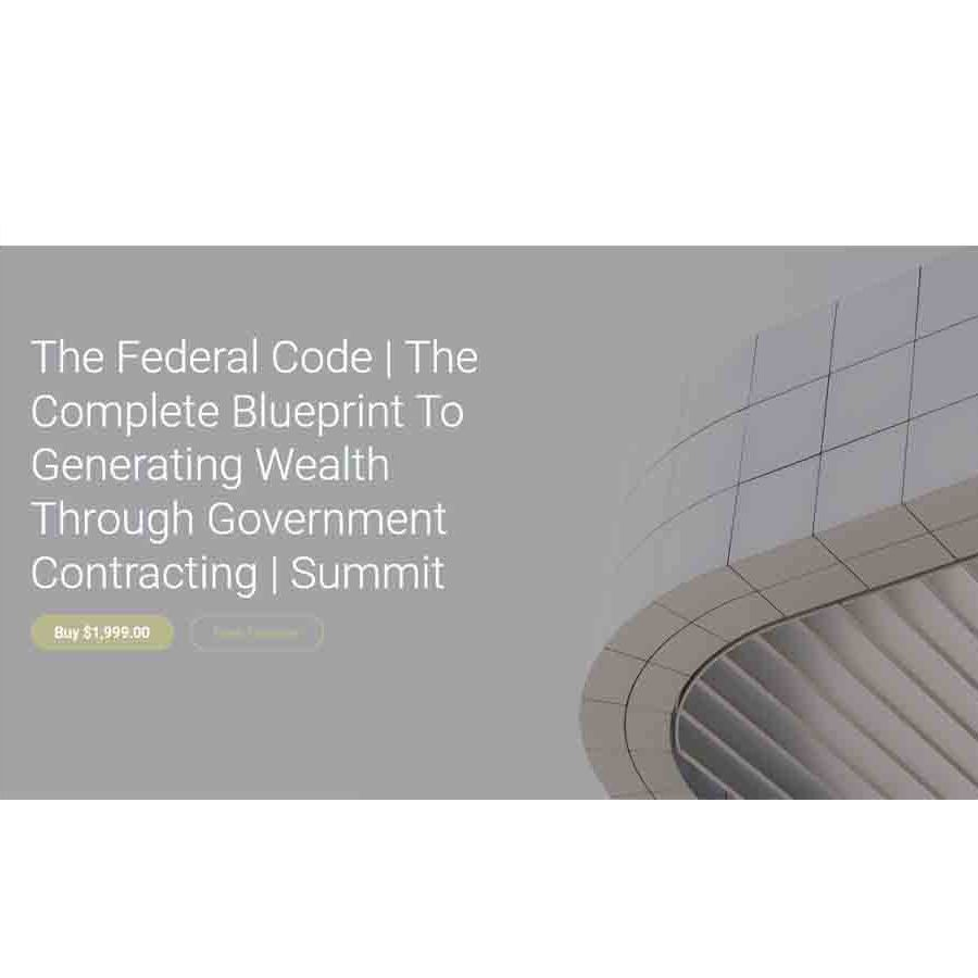 The Federal Code The Complete Blueprint To Generating Wealth Through Government Contracting Download