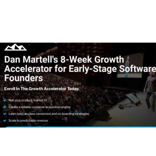Dan Martell – 8 Week Growth Accelerator For Early – Stage Software Founders