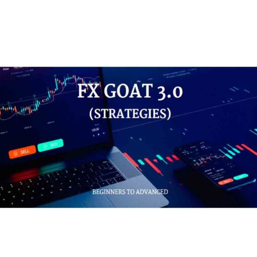 FX GOAT 3.0 (STRATEGIES) – BEGINNERS TO ADVANCED (ALL IN ONE) Download