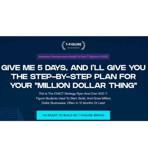 Ryan Moran – 5 Days To 7-Figures Challenge Download