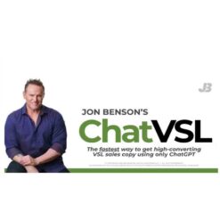 Jon Benson – ChatVSL (Create and even sell high-converting VSL’s using only ChatGPT) Download
