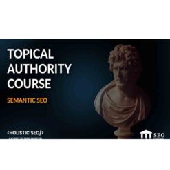 Koray Tugberk Gubur – Topical Authority Semantic SEO (Fundamentals) Course Download
