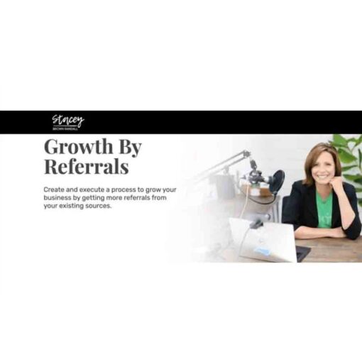 Stacey Bront Randall – Growth By Referrals Download