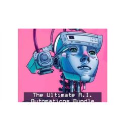Anthony Lee - The Ultimate A.I. Autmation Bundle Download