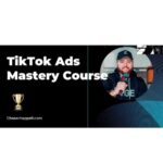 Chase Chappell - TikTok Ads Mastery 2024 Download