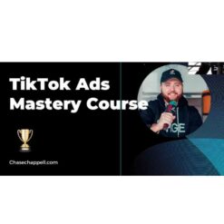 Chase Chappell - TikTok Ads Mastery 2024 Download