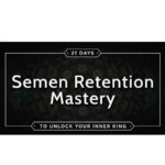 Taylor Johnson - Semen Retention Mastery Download