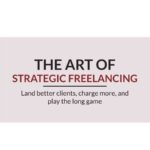 Paul Millerd – The Art Of Strategic Freelance Consulting Download