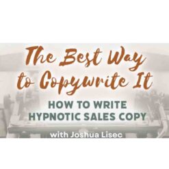 Joshua Lisec – HYPNO WRITING BUNDLE 2024 – The Best Way to Copywrite It + Train Ride to Greatness Download