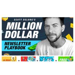 Scott DeLong & Jon Dykstra – Million Dollar Newsletter Playbook Download