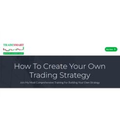 TradeSmart – How To Create Your Own Trading Strategy Download