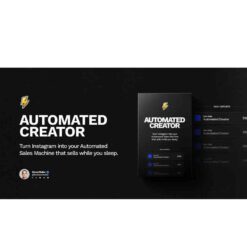 Automated Creator Course - Turn Instagram into your Automated Sales Machine + Bundle Download