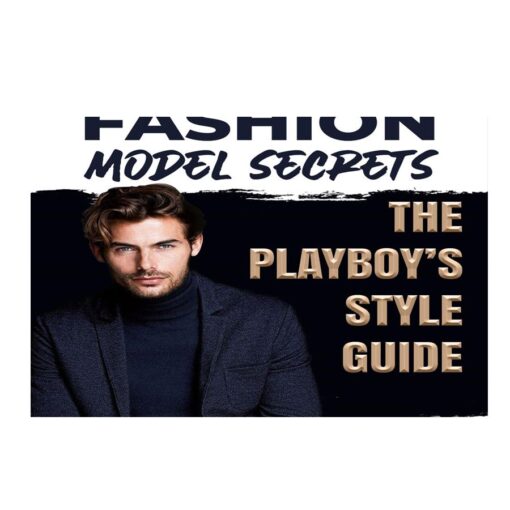 Fashion Model Secrets - The Ultimate Men Style Guide Download