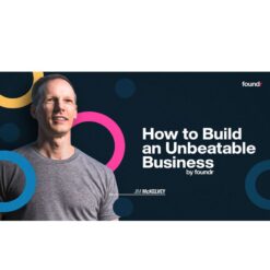 Jim McKelvey (Foundr) – How To Build An Unbeatable Business Download