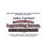 John Carlton – Kick Ass Copywriting Secrets Download