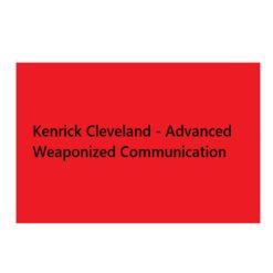 Kenrick Cleveland – Advanced Weaponized Communication