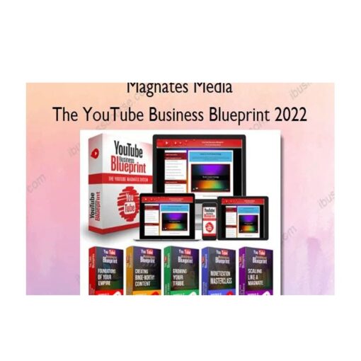 Magnates Media – The YouTube Business Blueprint 2022 Download